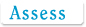 assess
